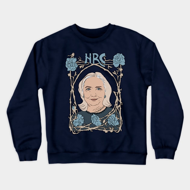 Hillary Clinton Art Nouveau Poster Crewneck Sweatshirt by Annelie